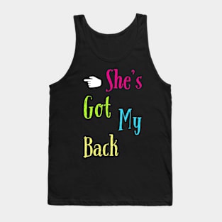 She's got my back Tank Top